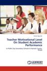 Teacher Motivational Level on Student Academic Performance - Book