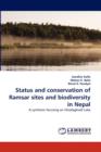Status and Conservation of Ramsar Sites and Biodiversity in Nepal - Book