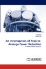 An Investigation of Peak-to-Average Power Reduction - Book