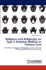 Religions and Religiosity on Type 2 Diabetes Mellitus in Primary Care - Book