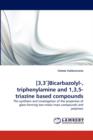[3,3 ]Bicarbazolyl-, Triphenylamine and 1,3,5-Triazine Based Compounds - Book