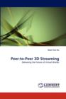 Peer-To-Peer 3D Streaming - Book