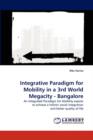 Integrative Paradigm for Mobility in a 3rd World Megacity - Bangalore - Book