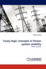Fuzzy Logic Concepts in Power System Stability - Book