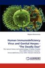 Human Immunodeficiency Virus and Genital Herpes - "The Deadly Duo" - Book