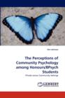 The Perceptions of Community Psychology Among Honours/Bpsych Students - Book