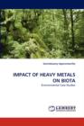 Impact of Heavy Metals on Biota - Book