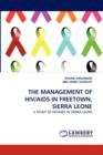 The Management of HIV/AIDS in Freetown, Sierra Leone - Book