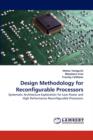 Design Methodology for Reconfigurable Processors - Book