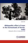 Allelopathic Effect of Trees in the Homesteads of Kerala, India - Book
