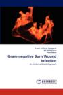 Gram-Negative Burn Wound Infection - Book