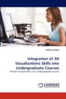 Integration of 3D Vizualizations Skills Into Undergraduate Courses - Book