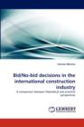 Bid/No-Bid Decisions in the International Construction Industry - Book