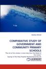 Comparative Study of Government and Community Primary Schools - Book