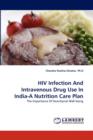 HIV Infection and Intravenous Drug Use in India-A Nutrition Care Plan - Book