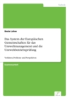 Das System der Europaischen Gemeinschaften fur das Umweltmanagement und die Umweltbetriebsprufung : Verfahren, Probleme und Perspektiven - Book