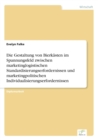 Die Gestaltung Von Bierkasten Im Spannungsfeld Zwischen Marketinglogistischen Standardisierungserfordernissen Und Marketingpolitischen Individualisierungserfordernissen - Book