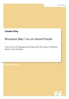 Mountain Bike Use on Shared Tracks : User Survey and Management Proposal for The Queen Charlotte Track in New Zealand - Book