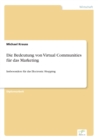 Die Bedeutung von Virtual Communities fur das Marketing : Insbesondere fur das Electronic Shopping - Book