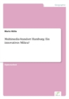 Multimedia-Standort Hamburg : Ein innovatives Milieu? - Book