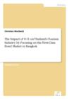 The Impact of 9-11 on Thailand's Tourism Industry by Focusing on the First-Class Hotel Market in Bangkok - Book
