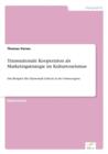 Transnationale Kooperation als Marketingstrategie im Kulturtourismus : Das Beispiel: Die Hansestadt Lubeck in der Ostseeregion - Book