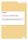 E-Commerce und Web-Usability : Kriterien, Wichtigkeit und Bewertungsmethoden des Web-Auftritts fur das Unternehmen im Zeitalter der Internet Economy - Book