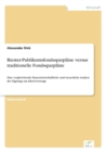 Riester-Publikumsfondssparplane versus traditionelle Fondssparplane : Eine vergleichende finanzwirtschaftliche und steuerliche Analyse der Eignung zur Altersvorsorge - Book