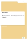 Pharmareferent - Marketinginstrument mit Zukunft? - Book