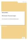 Mezzanine Finanzierungen : Neue Perspektive in der Mittelstandsfinanzierung - Book