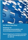 Kopplung von Geschaftsprozessmodellen und Anwendungssystemmodellen : Band 3: Kopplung des R/3-Referenzmodells mit dem Anwendungssystem R/3 der SAP AG - Book