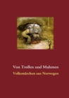 Von Trollen und Muhmen : Volksmarchen aus Norwegen - Book