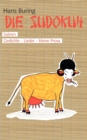 Die Sudokuh : Satiren. Gedichte - Lieder - kleine Prosa - Book