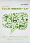 Praxis-Tipps Social Intranet 2.0 : Optimierung von Projektmanagement, Zusammenarbeit, Wissensmanagement & Motivation mit Unternehmens-Wikis am Beispiel von Atlassian Confluence (R) - Book