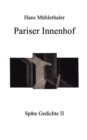 Pariser Innenhof : Spate Gedichte II - Book