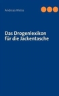 Das Drogenlexikon Fur Die Jackentasche - Book