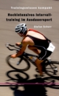 Hochintensives Intervalltraining im Ausdauersport : Trainingswissen kompakt - Book