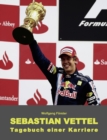 Sebastian Vettel - Tagebuch einer Karriere - Book