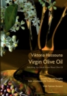 Virgin Olive Oil : Everything you should know about Olive Oil - Book