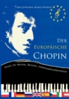 Der europaische Chopin : Essay zu Musik - Reisen - Lebenserfahrung - Book