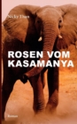 Rosen Vom Kasamanya - Book