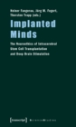 Implanted Minds : The Neuroethics of Intracerebral Stem Cell Transplantation and Deep Brain Stimulation - eBook
