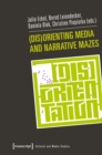 (Dis)Orienting Media and Narrative Mazes - eBook