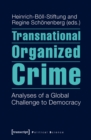 Transnational Organized Crime : Analyses of a Global Challenge to Democracy - eBook