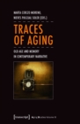 Traces of Aging : Old Age and Memory in Contemporary Narrative - eBook