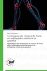 Techniques de Mesure de Force En Orthopedie Medicale Et Sportive - Book