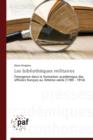 Les Bibliotheques Militaires - Book