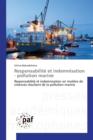 Responsabilite Et Indemnisation - Pollution Marine - Book