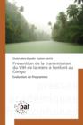 Prevention de la Transmission Du Vih de la Mere A l'Enfant Au Congo - Book