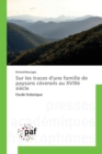 Sur Les Traces Dune Famille de Paysans Cevenols Au XVIIIe Siecle - Book